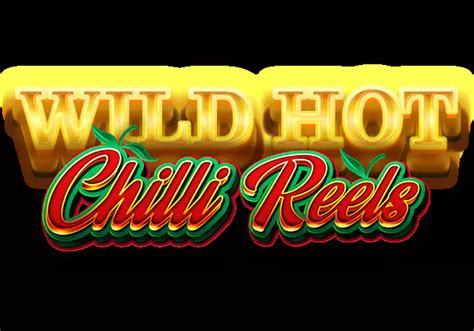 Wild Hot Chilli Reels brabet
